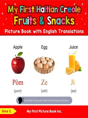 cover image of My First Haitian Creole Fruits & Snacks Picture Book with English Translations